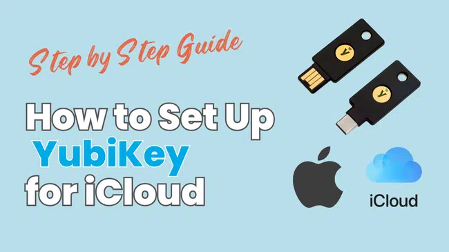 Set Up Yubikey for iCloud